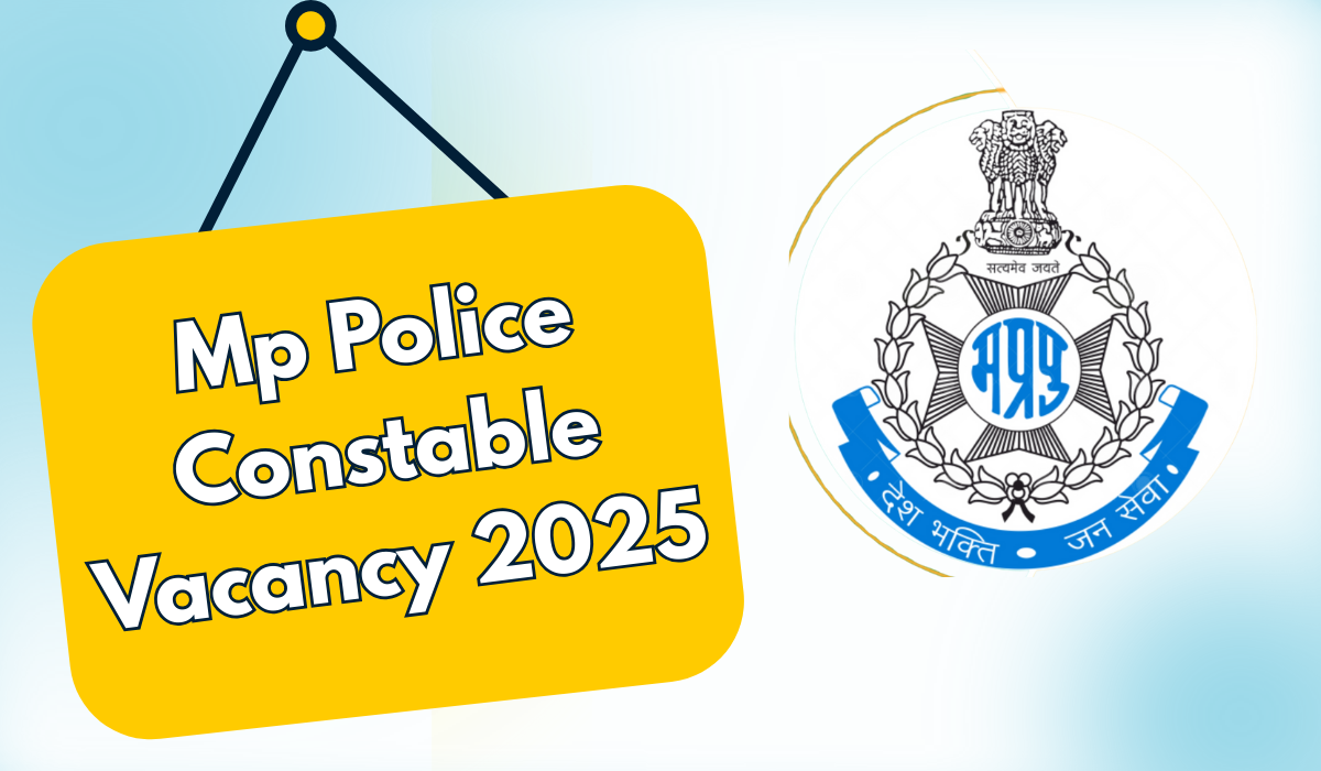 Mp Police Constable Vacancy 2025