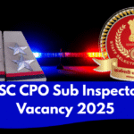 SSC CPO Sub Inspector Vacancy 2025